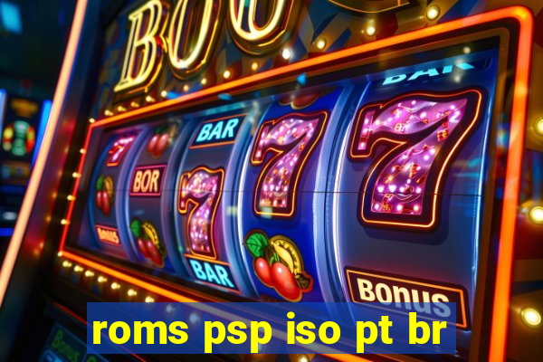 roms psp iso pt br